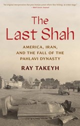 The Last Shah - Ray Takeyh - 9780300264654