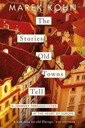The Stories Old Towns Tell