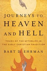 Journeys to Heaven and Hell - EHRMAN,  Bart D. - 9780300271041