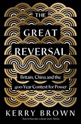 The Great Reversal - Kerry Brown - 9780300272925
