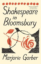 Shakespeare in Bloomsbury - Marjorie Garber - 9780300281880