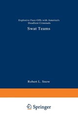 SWAT Teams - Robert L. Snow - 9780306452666