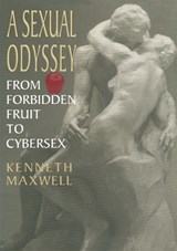 A Sexual Odyssey - Kenneth E. Maxwell - 9780306454059