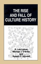 The Rise and Fall of Culture History -  - 9780306455377