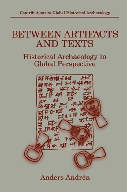 Between Artifacts and Texts, ANDREN,  Anders - Gebonden - 9780306455568