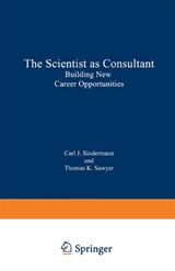 The Scientist as Consultant - Carl J. Sindermann ; Thomas K. Sawyer - 9780306456374