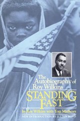 Standing Fast - Roy Wilkins ; Tom Mathews - 9780306805660