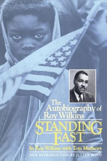 Standing Fast, Roy Wilkins ; Tom Mathews - Paperback - 9780306805660