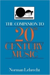 The Companion To 20th-century Music - Norman Lebrecht - 9780306807343