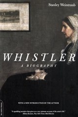 Whistler - Stanley Weintraub - 9780306809712