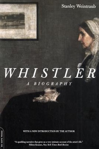 Whistler, Stanley Weintraub - Paperback - 9780306809712