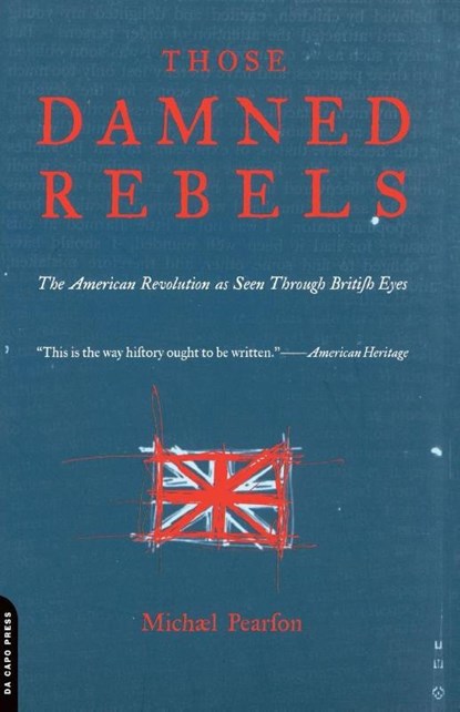 Those Damned Rebels, Michael Pearson - Paperback - 9780306809835
