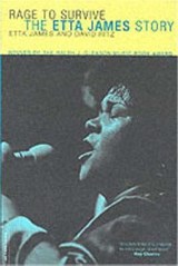 Rage To Survive - David Ritz ; Etta James - 9780306812620
