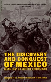 The Discovery And Conquest Of Mexico