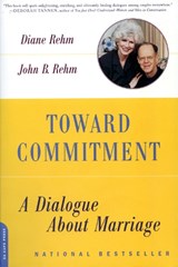 Toward Commitment - Diane Rehm ; John Rehm - 9780306813214