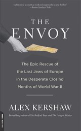 The Envoy - Alex Kershaw - 9780306820434