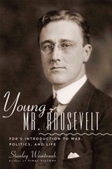 Young Mr. Roosevelt - Stanley Weintraub - 9780306821189