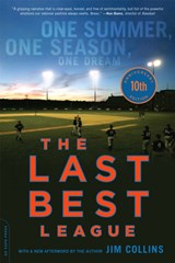 The Last Best League, 10th anniversary edition - Jim Collins - 9780306823107