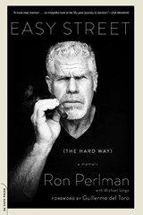 Easy Street (the Hard Way) - Ron Perlman - 9780306824180