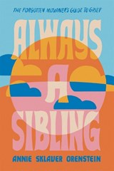 Always a Sibling - Annie Sklaver Orenstein - 9780306831508