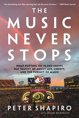 The Music Never Stops - Peter Shapiro ; Dean Budnick - 9780306833304
