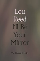 I'll Be Your Mirror - Lou Reed - 9780306923333