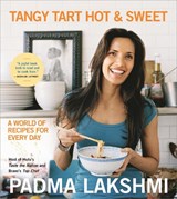 Tangy Tart Hot and Sweet - Padma Lakshmi - 9780306926044