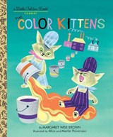 The Color Kittens - Margaret Wise Brown - 9780307021410