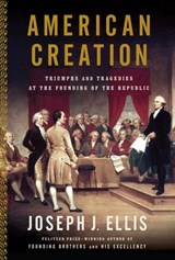 American Creation - Joseph J. Ellis - 9780307267740
