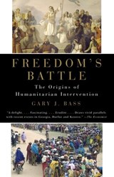 Freedom's Battle - Gary J. Bass - 9780307269294