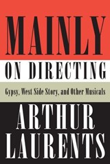Mainly on Directing - Arthur Laurents - 9780307273420