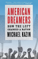 American Dreamers - Michael Kazin - 9780307279194