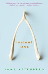 Instant Love - Jami Attenberg - 9780307345882