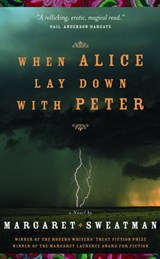 When Alice Lay Down With Peter - Margaret Sweatman - 9780307365989