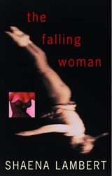 The Falling Woman - Shaena Lambert - 9780307369833