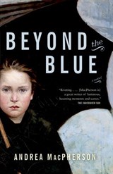Beyond the Blue - Andrea MacPherson - 9780307369949