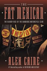 The Fat Mexican - Alex Caine - 9780307372765