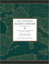 The Landmark Julius Caesar - Kurt A. Raaflaub ; Robert B. Strassler - 9780307377869