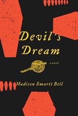 Devil's Dream - Madison Smartt Bell - 9780307378637