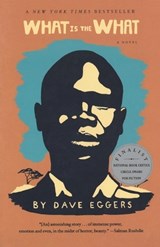 What Is the What - Dave Eggers - 9780307385901