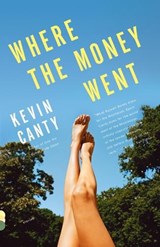 Where the Money Went | Kevin Canty | 