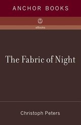 The Fabric of Night - Christoph Peters - 9780307389541