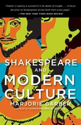 Shakespeare and Modern Culture - Marjorie Garber - 9780307390967