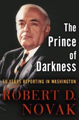 The Prince of Darkness - Robert D. Novak - 9780307394712