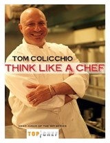 Think Like a Chef - Tom Colicchio - 9780307406958