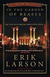 In the Garden of Beasts - Erik Larson - 9780307408853