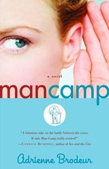 Man Camp - Adrienne Brodeur - 9780307415974