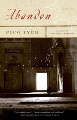Abandon - Pico Iyer - 9780307424594