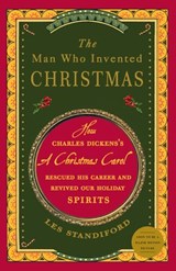 The Man Who Invented Christmas - Les Standiford - 9780307449733