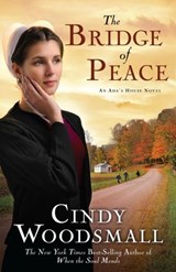 The Bridge of Peace - Cindy Woodsmall - 9780307459466